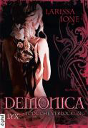 Bild zu Demonica 05. Tödliche Verlockung (eBook) von Ione, Larissa 