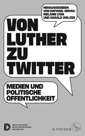Bild zu Von Luther zu Twitter von Gross, Raphael (Hrsg.) 