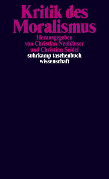 Bild zu Kritik des Moralismus von Neuhäuser, Christian (Hrsg.) 