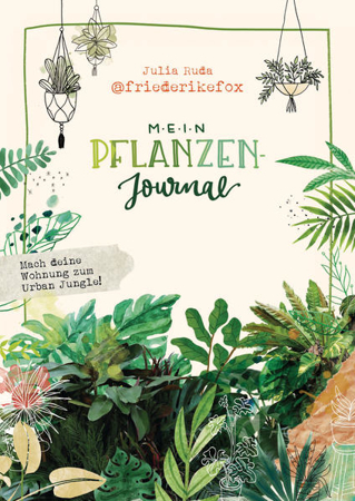 Bild zu Friederikefox: Mein Pflanzen-Journal von Ruda, Julia