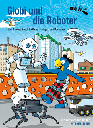 Bild zu Globi und die Roboter von Bieri, Atlant 