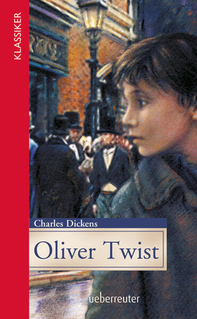 Bild zu Oliver Twist (Klassiker der Weltliteratur in gekürzter Fassung, Bd. ?) von Dickens, Charles