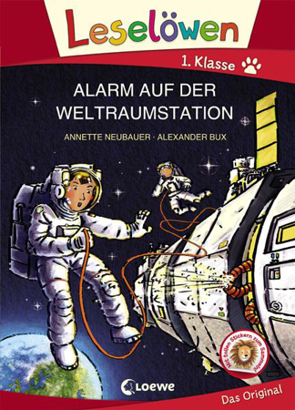Bild zu Leselöwen 1. Klasse - Alarm auf der Weltraumstation von Neubauer, Annette 