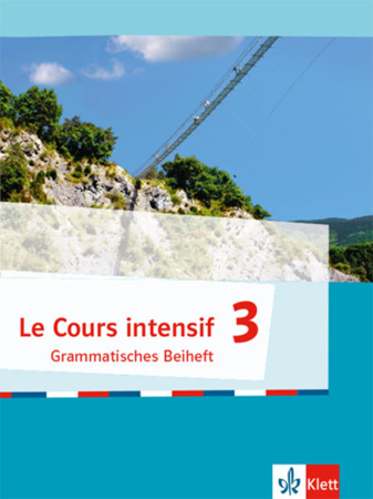 Bild zu Le Cours intensif 3. Grammatisches Beiheft 3. Lernjahr
