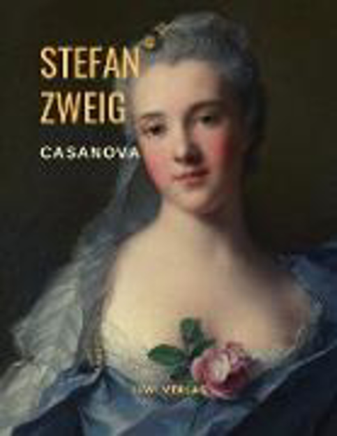 Bild zu Casanova - Homo eroticus. Eine Biografie von Zweig, Stefan