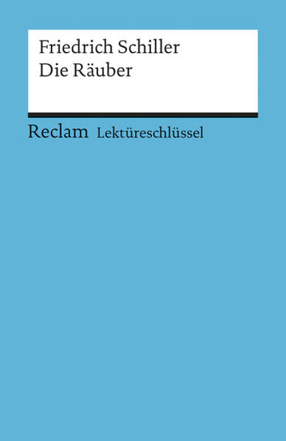 Bild zu Lektüreschlüssel zu Friedrich Schiller: Die Räuber von Poppe, Reiner