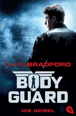 Bild zu Bodyguard - Die Geisel von Bradford, Chris 