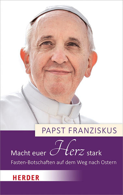 Bild zu Macht euer Herz stark von Franziskus, Papst 