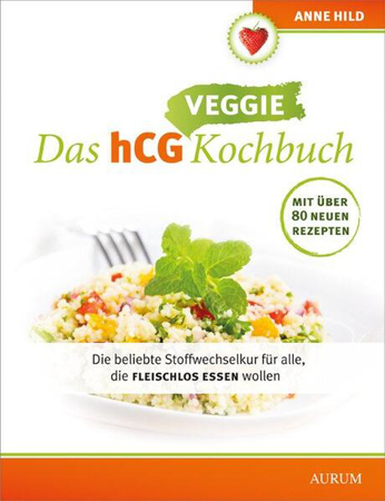 Bild zu Das hCG Veggie Kochbuch von Hild, Anne