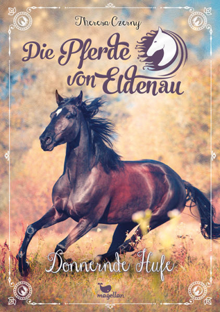 Bild zu Die Pferde von Eldenau - Donnernde Hufe von Czerny, Theresa