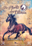 Bild von Die Pferde von Eldenau - Donnernde Hufe von Czerny, Theresa