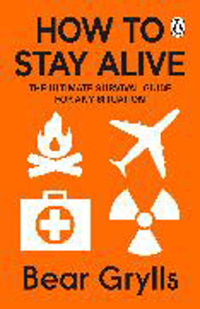 Bild zu How to Stay Alive von Grylls, Bear