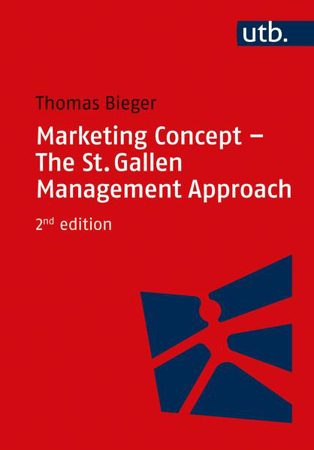 Bild zu Marketing Concept - The St. Gallen Management Approach (eBook) von Bieger, Thomas