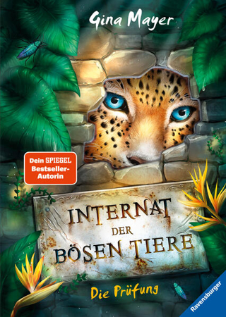 Bild zu Internat der bösen Tiere, Band 1: Die Prüfung (Bestseller-Tier-Fantasy ab 10 Jahren) von Mayer, Gina 