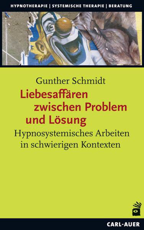 Bild zu Liebesaffären zwischen Problem und Lösung von Schmidt, Gunther