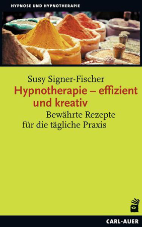 Bild zu Hypnotherapie - effizient und kreativ von Signer-Fischer, Susy