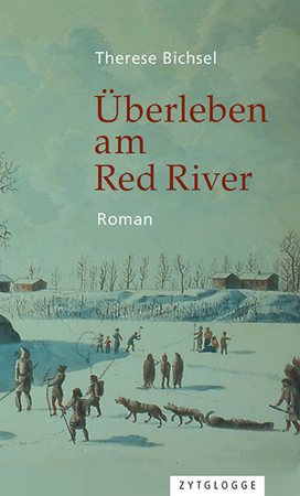 Bild zu Überleben am Red River von Bichsel, Therese