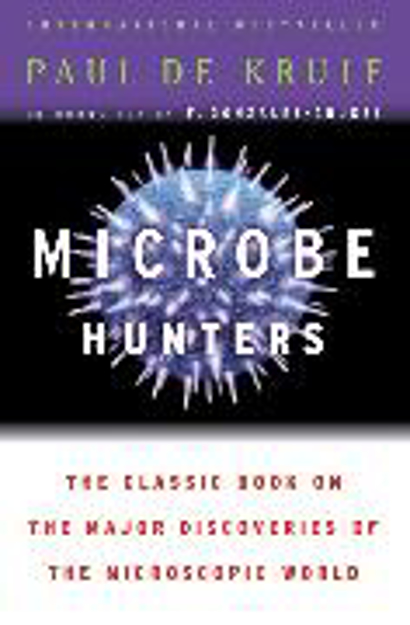 Bild zu Microbe Hunters von de Kruif, Paul