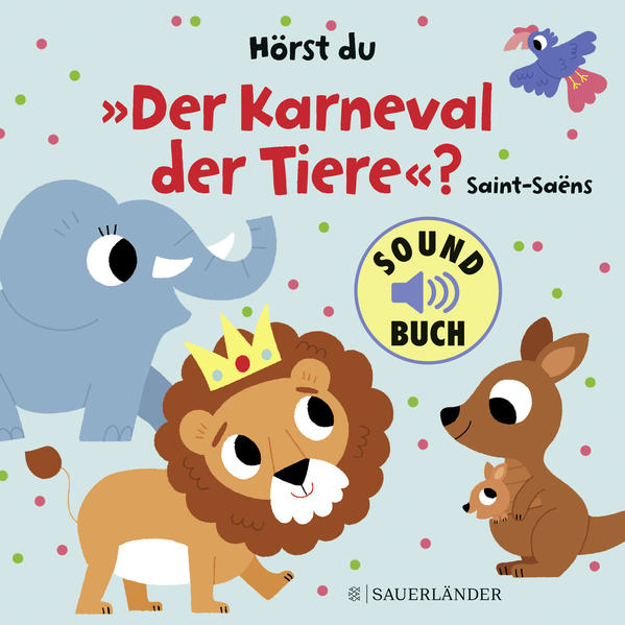 Bild zu Hörst du "Der Karneval der Tiere"? (Soundbuch) von Billet, Marion (Illustr.)