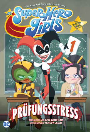 Bild zu DC Super Hero Girls: Prüfungsstress von Wolfram, Amy 