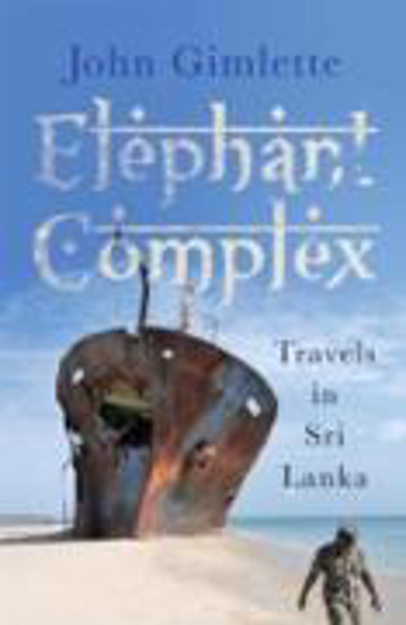 Bild zu Elephant Complex (eBook) von Gimlette, John
