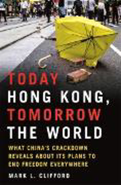 Bild zu Today Hong Kong, Tomorrow the World (eBook) von Clifford, Mark L.