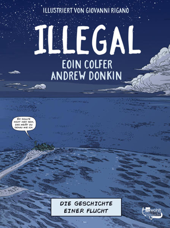 Bild zu Illegal - Die Geschichte einer Flucht von Colfer, Eoin 
