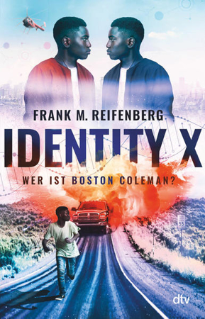 Bild zu Identity X - Wer ist Boston Coleman? von Reifenberg, Frank Maria