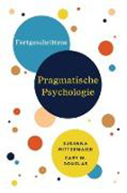 Bild zu Fortgeschrittene Pragmatische Psychologie (German) von Douglas, Gary M. 