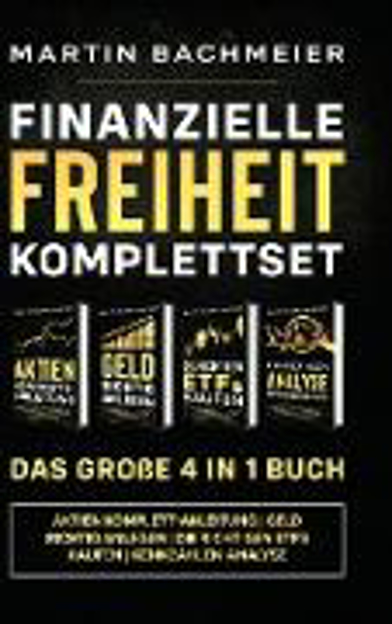 Bild zu Finanzielle Freiheit Komplettset - Das große 4 in 1 Buch von Bachmeier, Martin