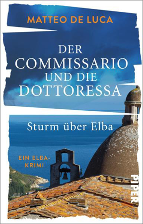 Bild zu Der Commissario und die Dottoressa - Sturm über Elba von De Luca, Matteo