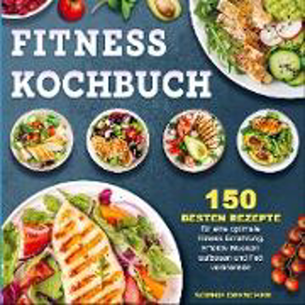 Bild zu Fitness Kochbuch von Sophie Drescher