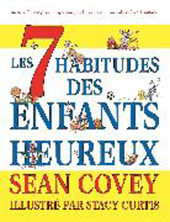 Bild zu Les 7 Habitudes des Enfants Heureux von Covey, Sean