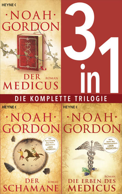 Bild zu Die Medicus-Saga Band 1-3: - Der Medicus / Der Schamane / Die Erben des Medicus (3in1-Bundle) (eBook) von Gordon, Noah