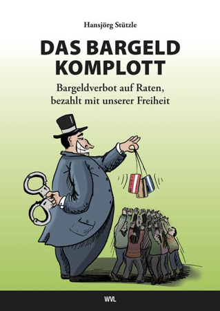 Bild zu Das Bargeld-Komplott von Stützle, Hansjörg 