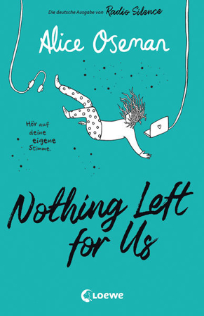 Bild zu Nothing Left for Us (deutsche Ausgabe von Radio Silence) von Oseman, Alice 