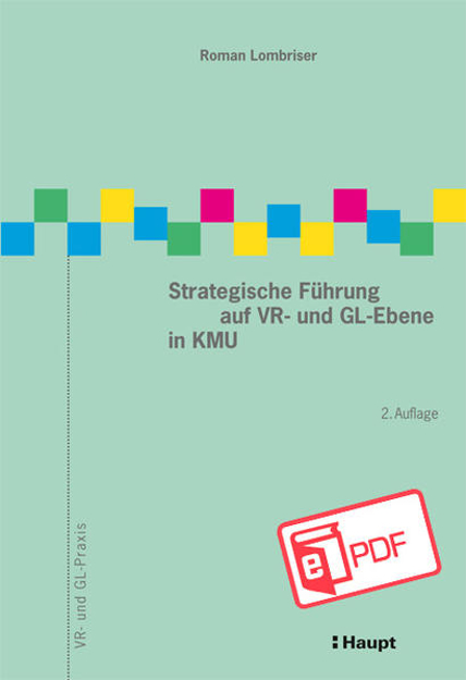Bild von Strategische Führung auf VR- und GL-Ebene in KMU (eBook) von Lombriser, Roman