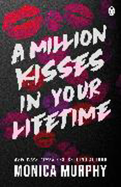 Bild zu A Million Kisses In Your Lifetime von Murphy, Monica