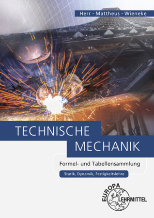 Bild zu Technische Mechanik Formel- und Tabellensammlung von Mattheus, Bernd 
