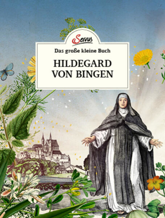 Bild zu Das große kleine Buch: Hildegard von Bingen von Nedoma, Gabriela