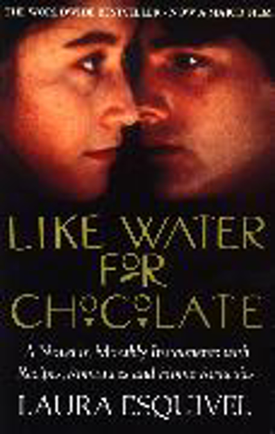 Bild zu Like Water for Chocolate von Esquivel, Laura
