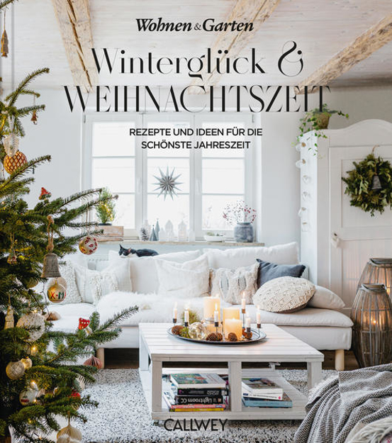 Bild von Winterglück & Weihnachtszeit von Wohnen & Garten (Hrsg.)