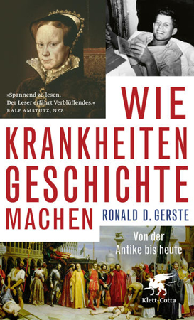 Bild zu Wie Krankheiten Geschichte machen von Gerste, Ronald D.