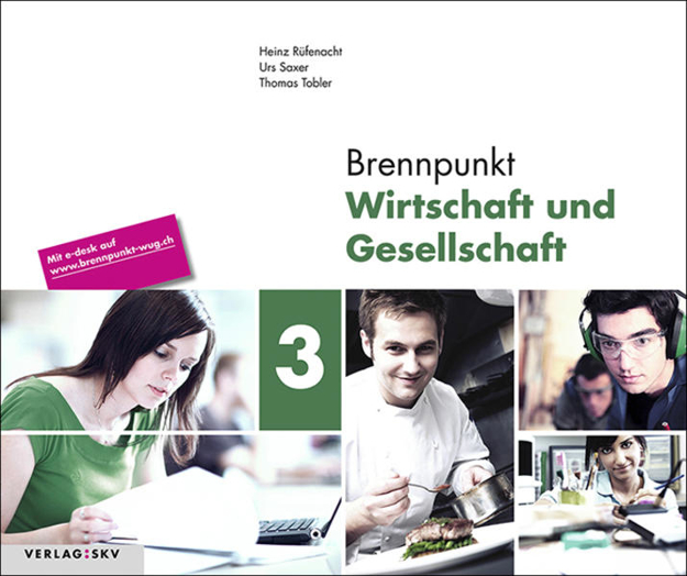 Bild von Brennpunkt Wirtschaft und Gesellschaft 3, Bundle mit digitalen Lösungen von Rüfenacht, Heinz 