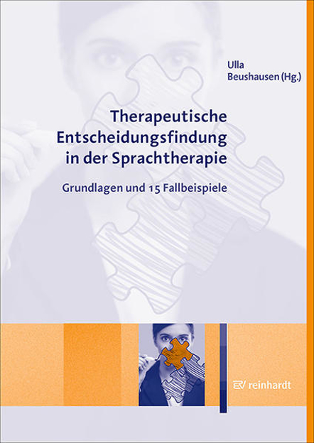 Bild von Therapeutische Entscheidungsfindung in der Sprachtherapie von Beushausen, Ulla (Hrsg.)