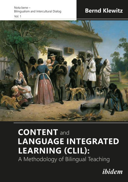Bild zu Content and Language Integrated Learning (CLIL): A Methodology of Bilingual Teaching von Klewitz, Bernd