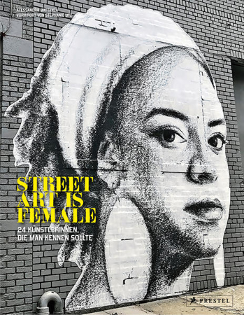 Bild zu Street Art is Female (dt.) von Mattanza, Alessandra 