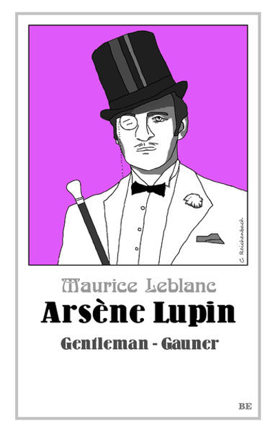Bild zu Arsène Lupin - Gentleman-Gauner von Leblanc, Maurice 
