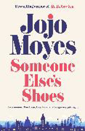 Bild zu Someone Else's Shoes von Moyes, Jojo
