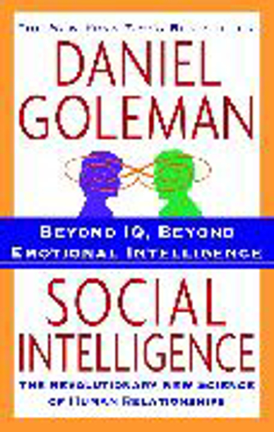 Bild zu Social Intelligence: The New Science of Human Relationships von Goleman, Daniel